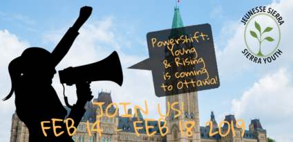 PowerShift: Young and Rising is coming to Ottawa. From Thursday, February 14th to Monday, February 18, 2019
